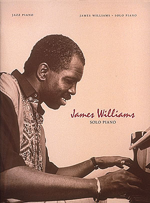 James Williams: Arrangements for Solo Piano: Keyboard: Mixed Songbook