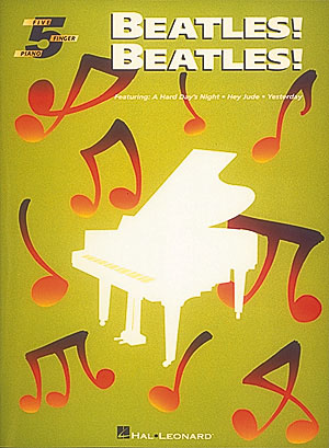 The Beatles: Beatles! Beatles!: Piano: Artist Songbook