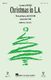 Jack Stratton: Christmas in L.A.: Mixed Choir a Cappella: Vocal Score