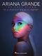 Ariana Grande: Ariana Grande for Easy Piano: Easy Piano: Artist Songbook