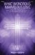 Mary Ann Cooper: What Wondrous  Marvelous Love: Mixed Choir a Cappella: Vocal