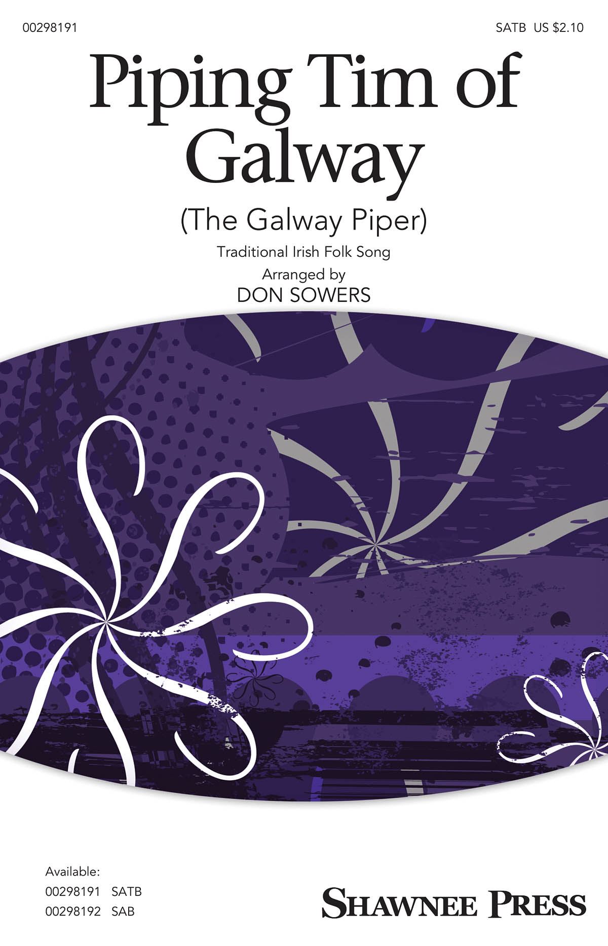 Piping Tim of Galway (The Galway Piper): Mixed Choir a Cappella: Vocal Score