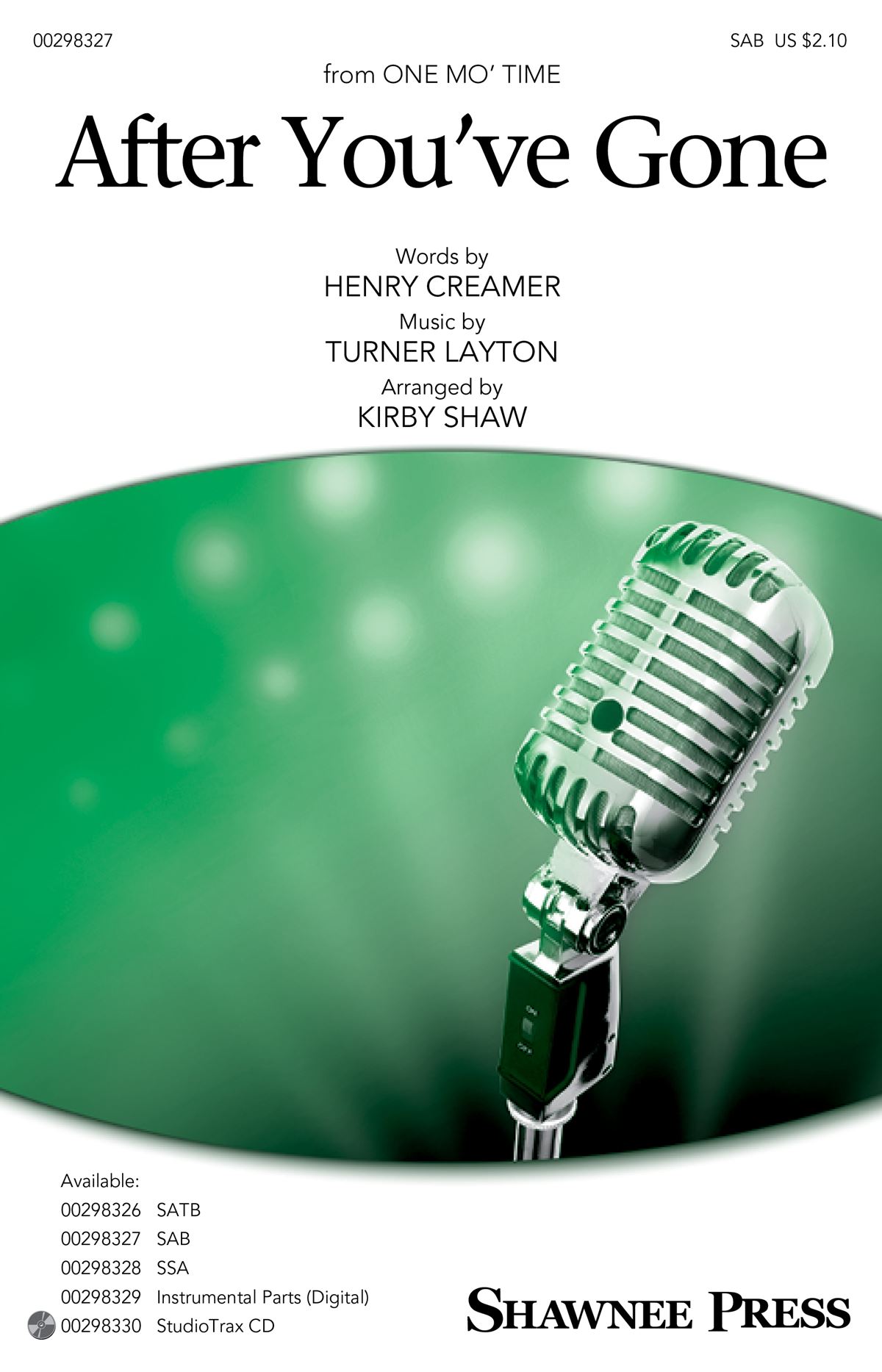 Henry Creamer Turner Layton: After You've Gone: Mixed Choir a Cappella: Vocal