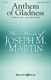 Joseph M. Martin: Anthem of Gladness: Mixed Choir and Accomp.: Vocal Score