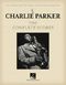 Charlie Parker: Charlie Parker - The Complete Scores: Saxophone: Score
