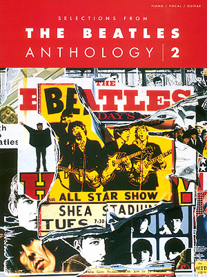 The Beatles: Selections from The Beatles Anthology  Volume 2: Piano  Vocal and