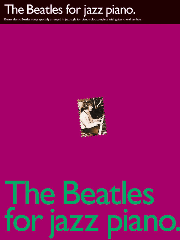 The Beatles: The Beatles for Jazz Piano: Piano: Instrumental Album