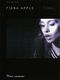 Fiona Apple: Fiona Apple - Tidal: Piano  Vocal and Guitar: Mixed Songbook