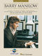 Barry Manilow: The Barry Manilow Anthology: Piano  Vocal and Guitar: Artist