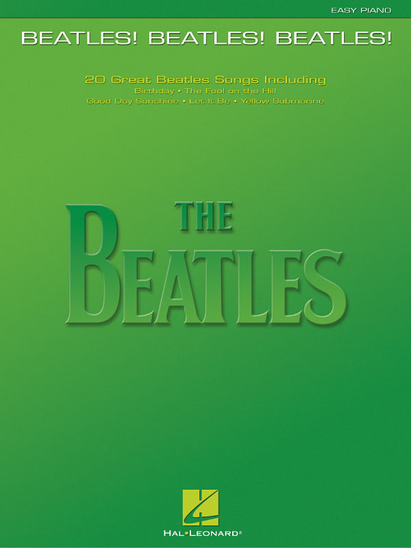 The Beatles: Beatles! Beatles! Beatles!: Easy Piano: Instrumental Album