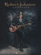 Robert Johnson: Robert Johnson Complete: Piano  Vocal and Guitar: Mixed Songbook