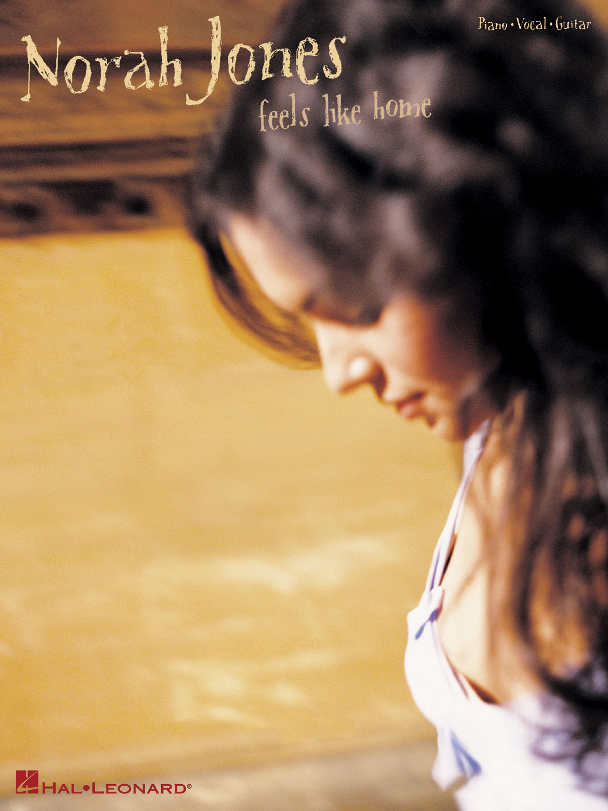 Norah Jones: Norah Jones - Feels Like Home: Piano  Vocal and Guitar: Album