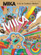 Mika: Mika - Life in Cartoon Motion: Piano  Vocal and Guitar: Album Songbook