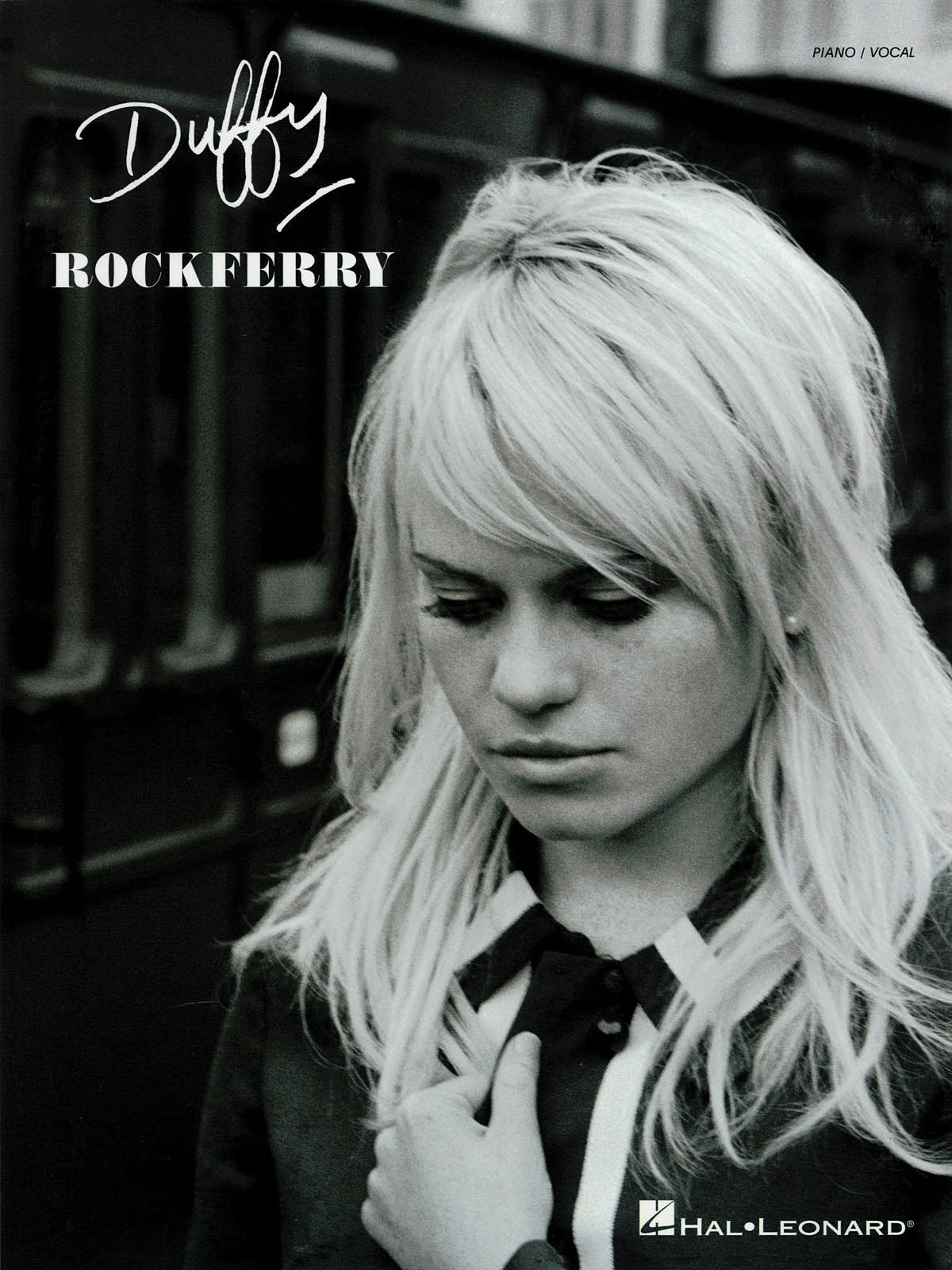 Duffy: Duffy - Rockferry: Piano  Vocal and Guitar: Artist Songbook
