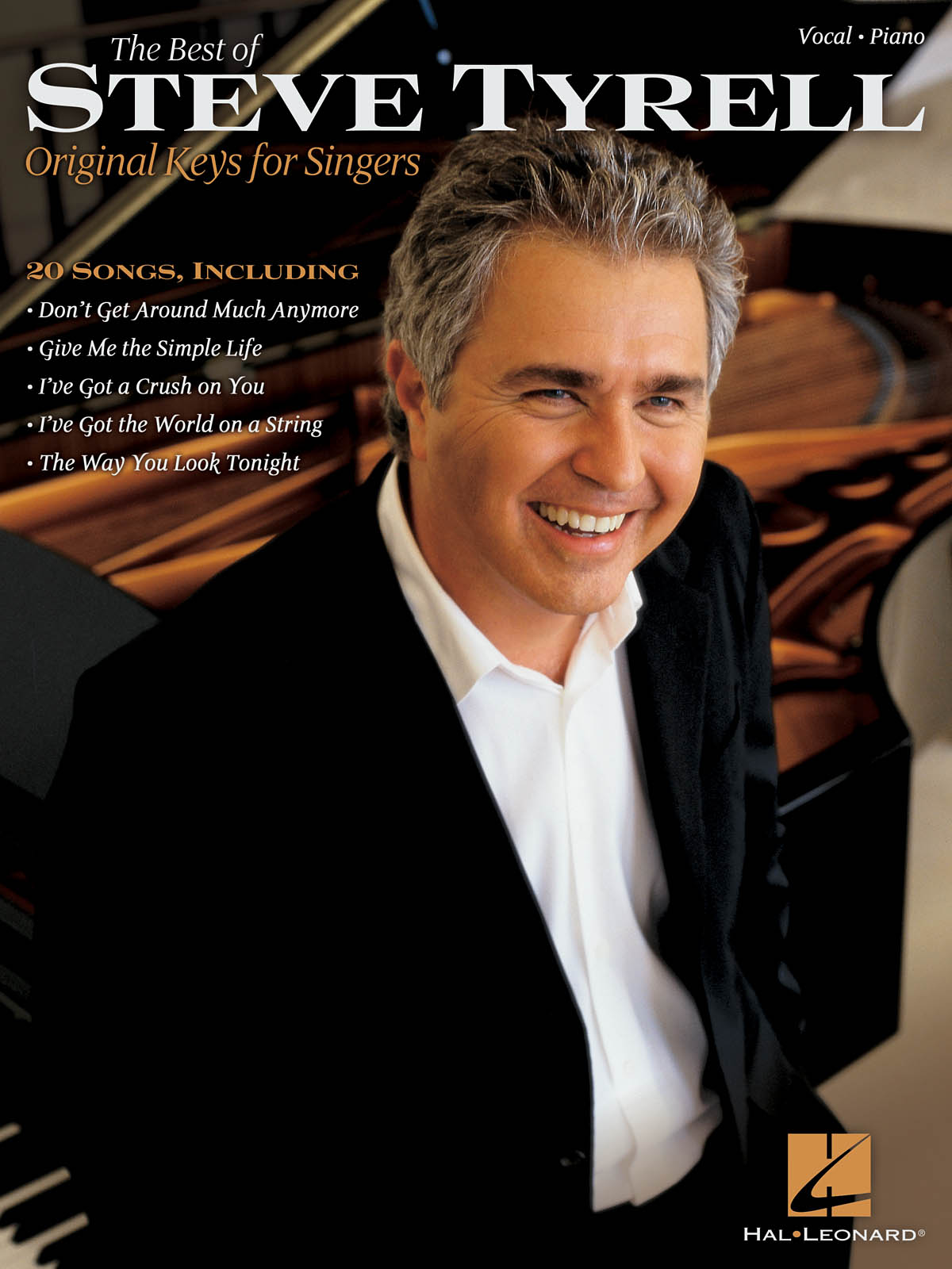 Steve Tyrell: The Best of Steve Tyrell: Vocal and Piano: Mixed Songbook