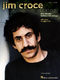 Jim Croce: Jim Croce Anthology: Piano  Vocal and Guitar: Artist Songbook