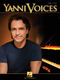 Yanni: Yanni - Voices: Vocal and Piano: Mixed Songbook