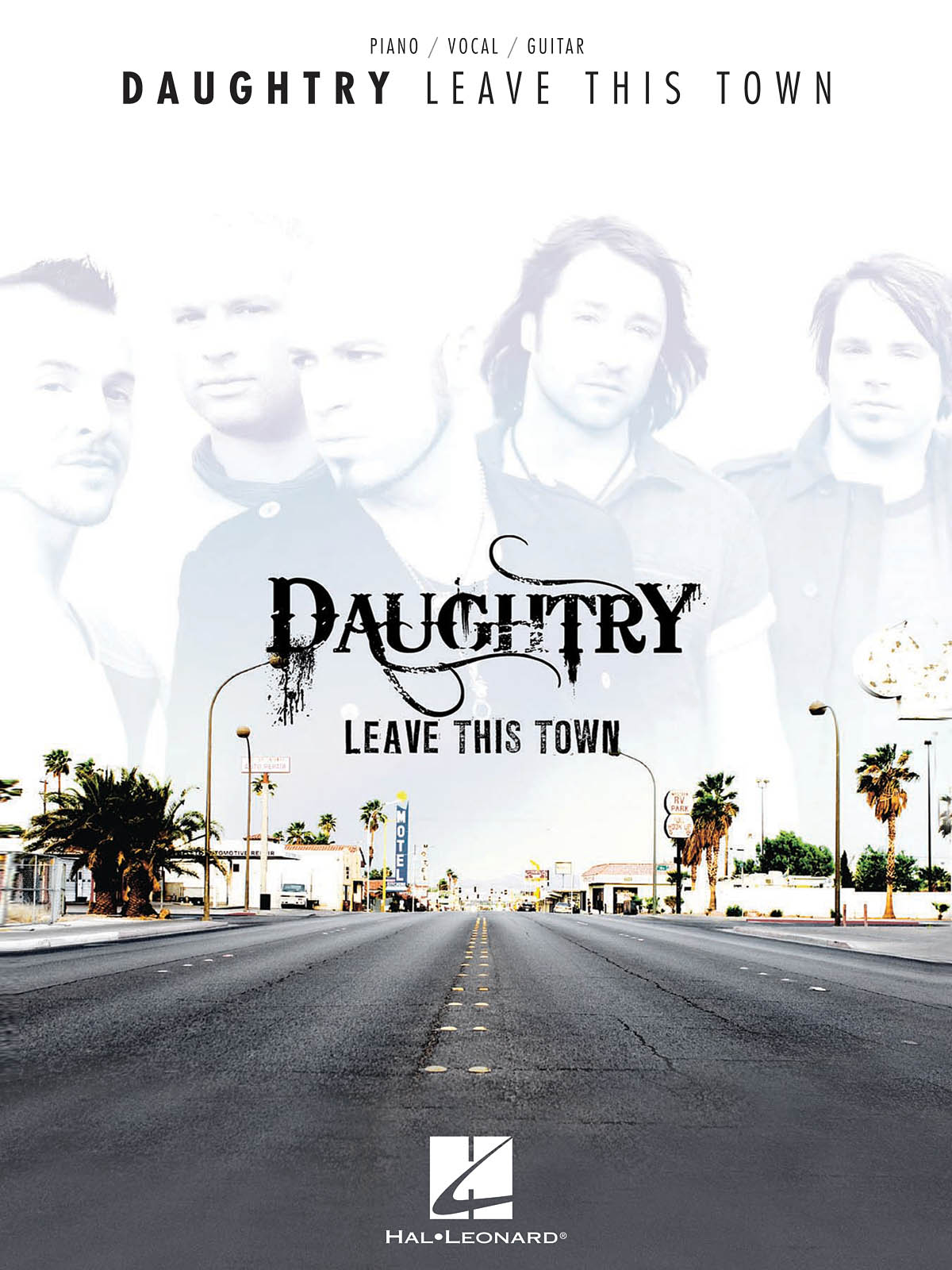 Daughtry: Daughtry leave this town: Piano  Vocal and Guitar: Album Songbook