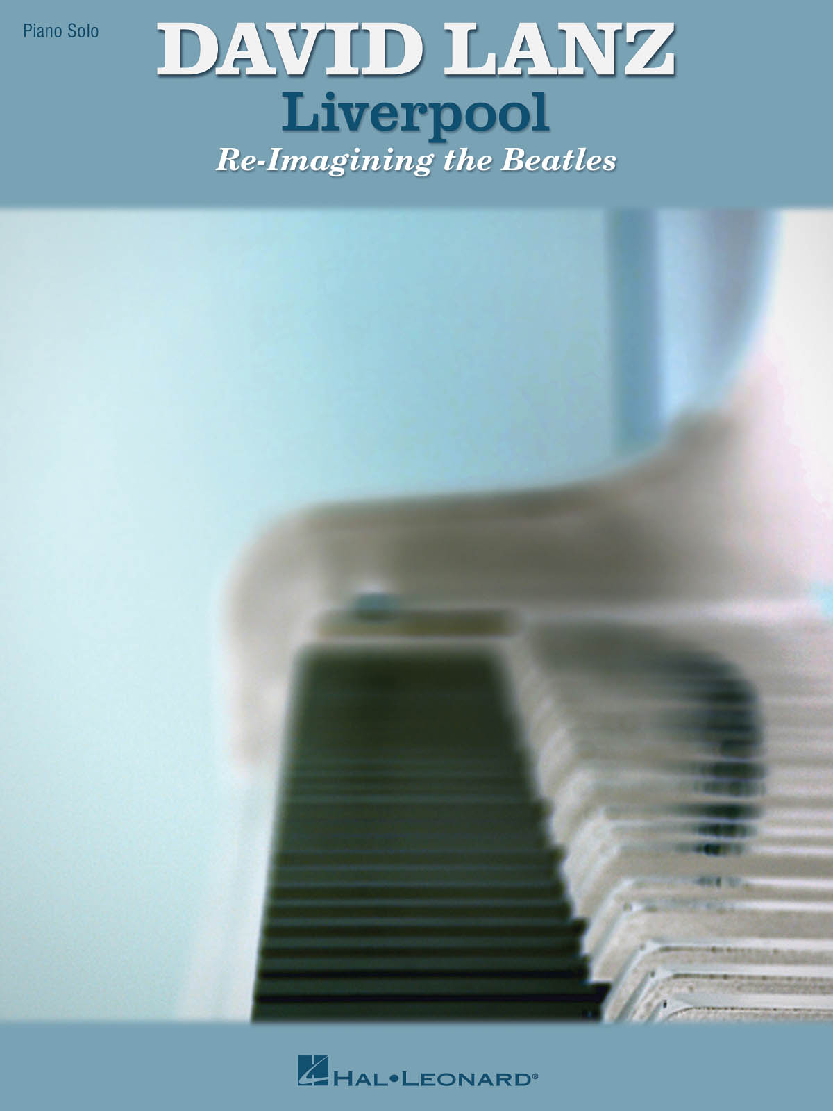 David Lanz The Beatles: Liverpool - Re-Imagining The Beatles: Piano: Album