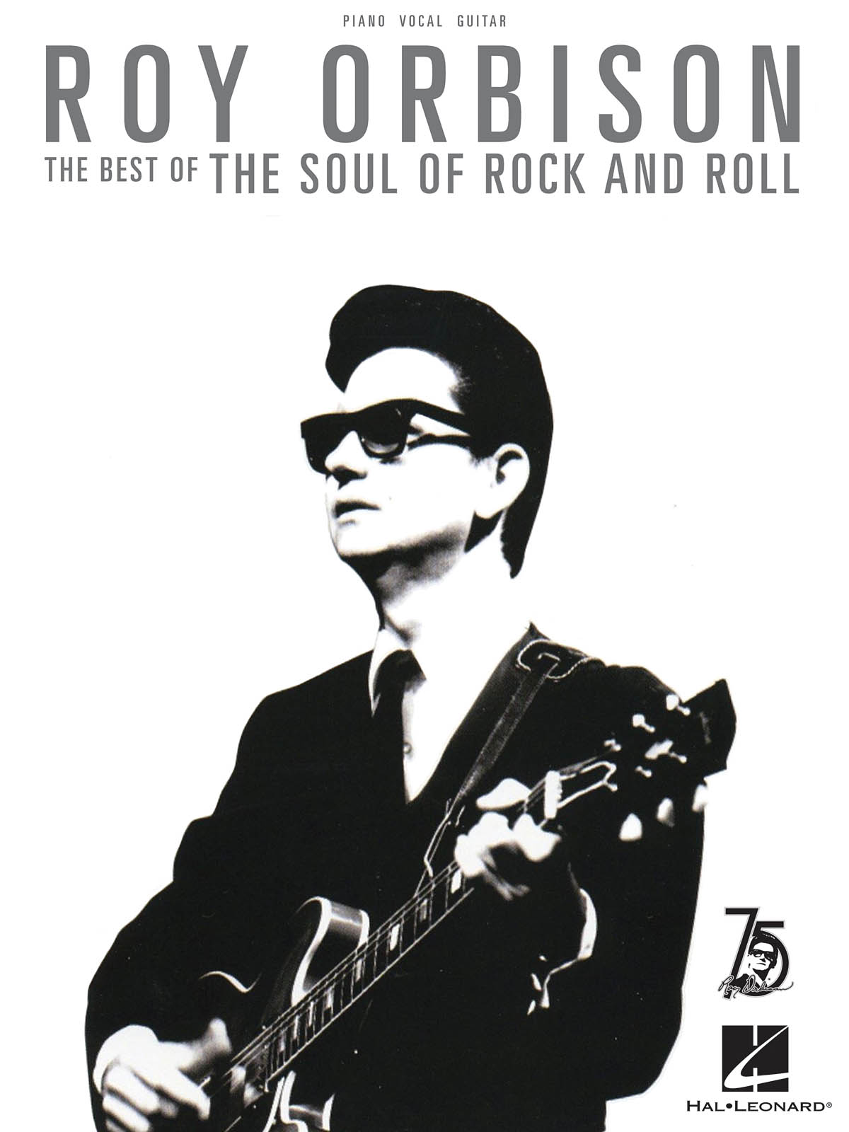 Roy Orbison: Roy Orbison- The Best of the Soul of Rock and Roll: Piano  Vocal