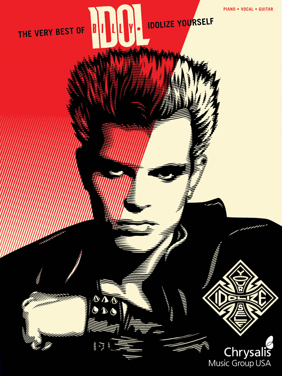 Billy Idol: The Very Best of Billy Idol - Idolize Yourself: Piano  Vocal and