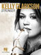 Kelly Clarkson: Stronger - Kelly Clarkson: Piano  Vocal and Guitar: Artist