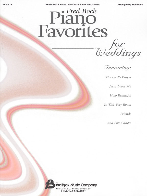 Piano Favorites For Weddings: Piano: Instrumental Album