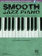 Smooth Jazz Piano: Piano: Instrumental Tutor