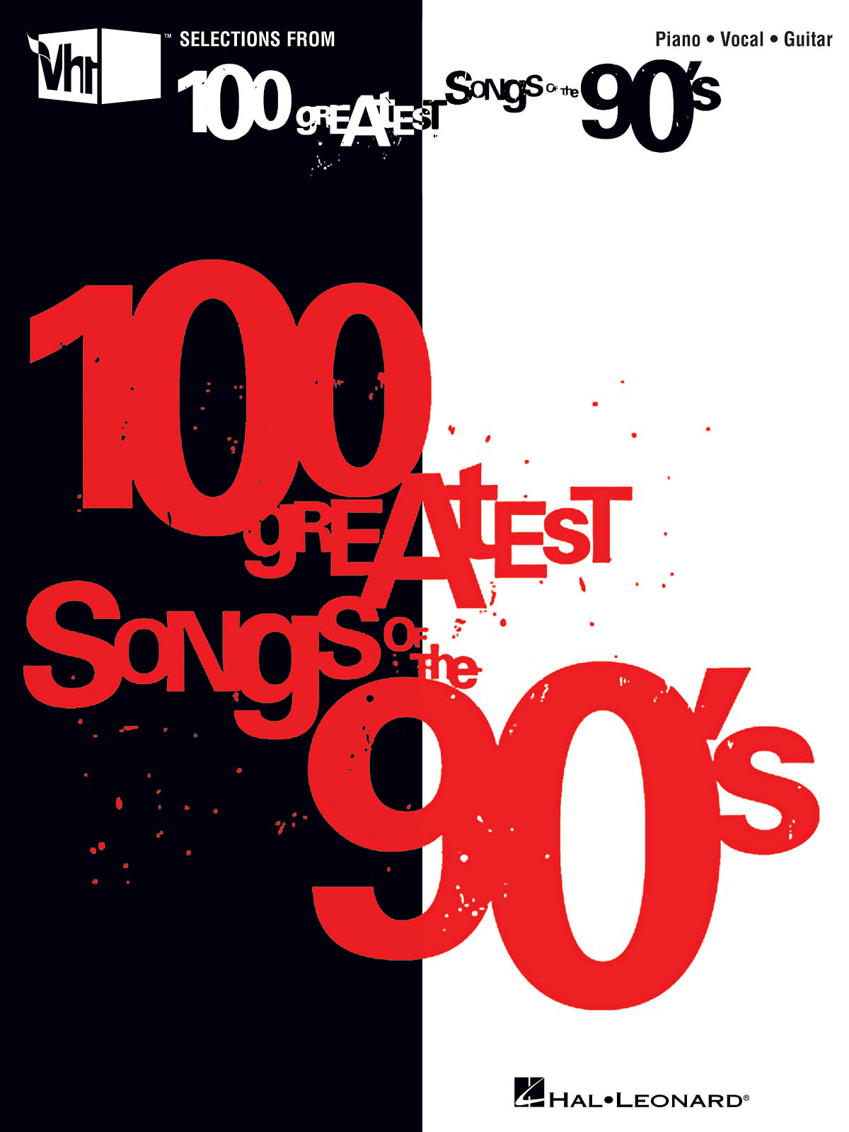 VH1's 100 Greatest Songs of the '90s: Piano  Vocal and Guitar: Mixed Songbook