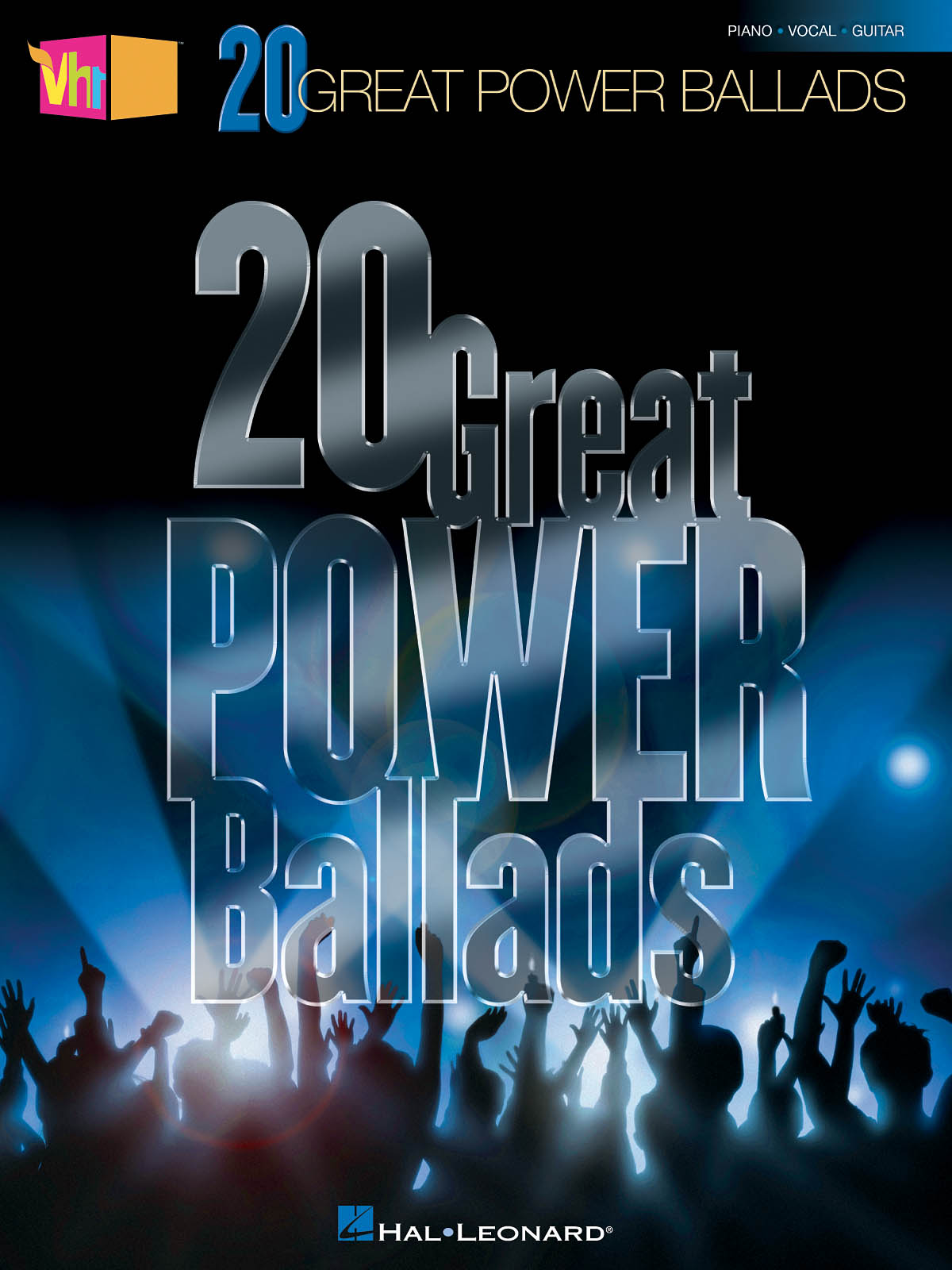 VH1's 20 Great Power Ballads: Piano  Vocal and Guitar: Mixed Songbook