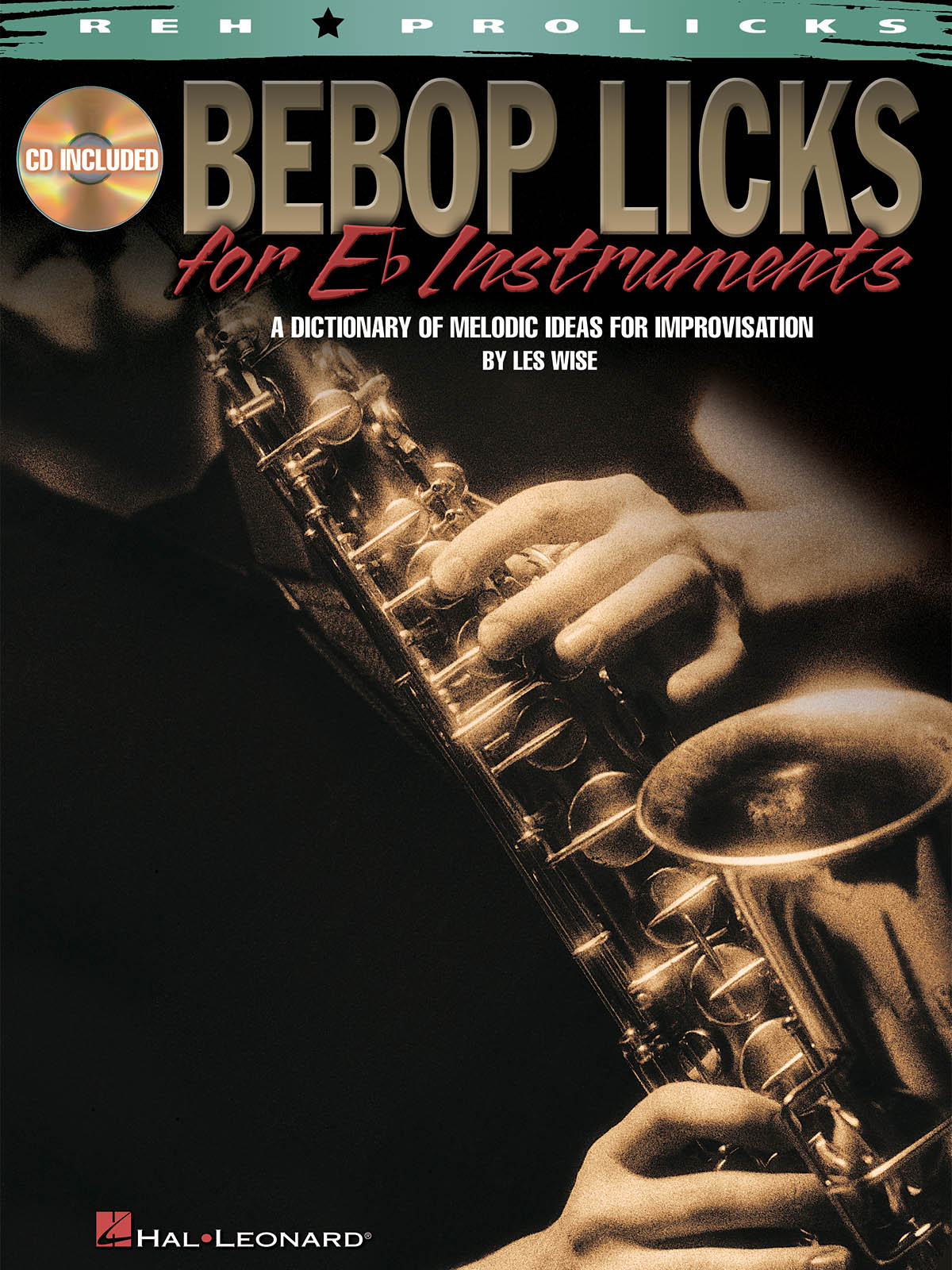 Bebop Licks for E-Flat Instruments: Saxophone: Instrumental Reference