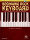 Beginning Rock Keyboard: Keyboard: Instrumental Tutor