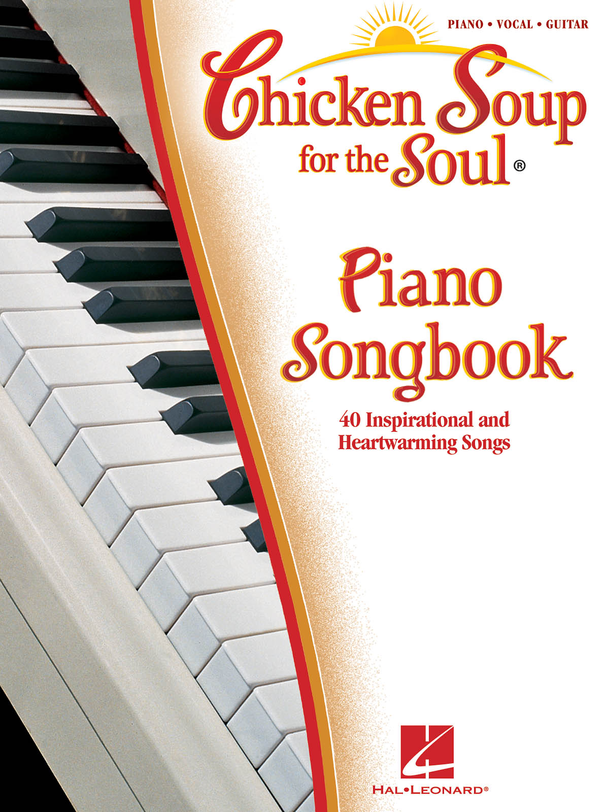 Chicken Soup for the Soul Piano Songbook: Piano  Vocal and Guitar: Mixed