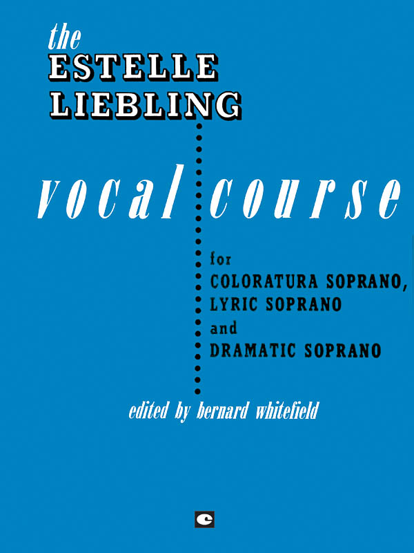 Estelle Liebling: The Estelle Liebling Vocal Course: Vocal Solo: Vocal Album