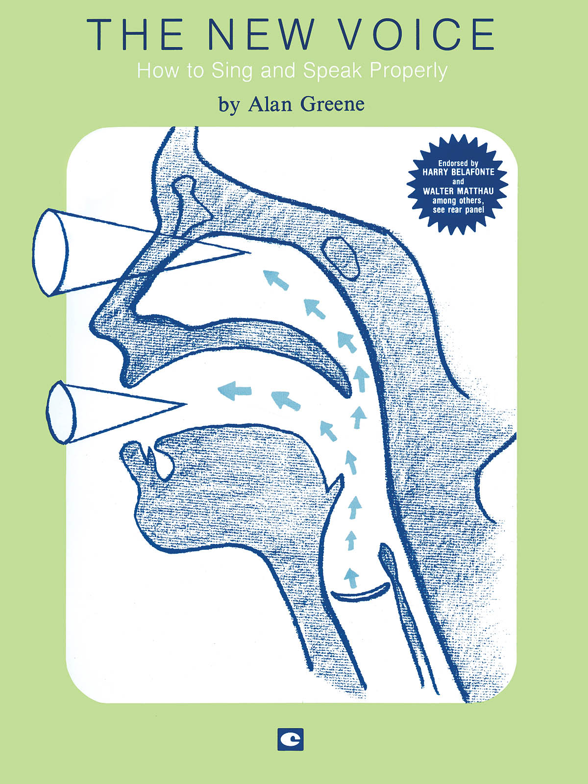 Alan Greene: The New Voice: How To Sing and Speak Properly: Vocal Solo: Vocal