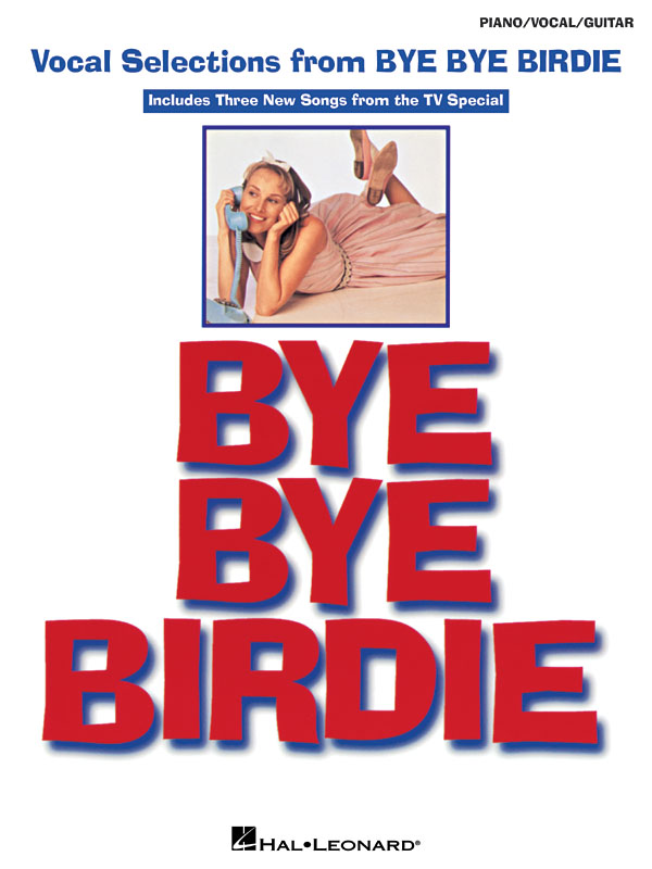 Charles Strouse: Bye Bye Birdie: Piano  Vocal and Guitar: Mixed Songbook