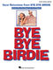 Charles Strouse: Bye Bye Birdie: Piano  Vocal and Guitar: Mixed Songbook