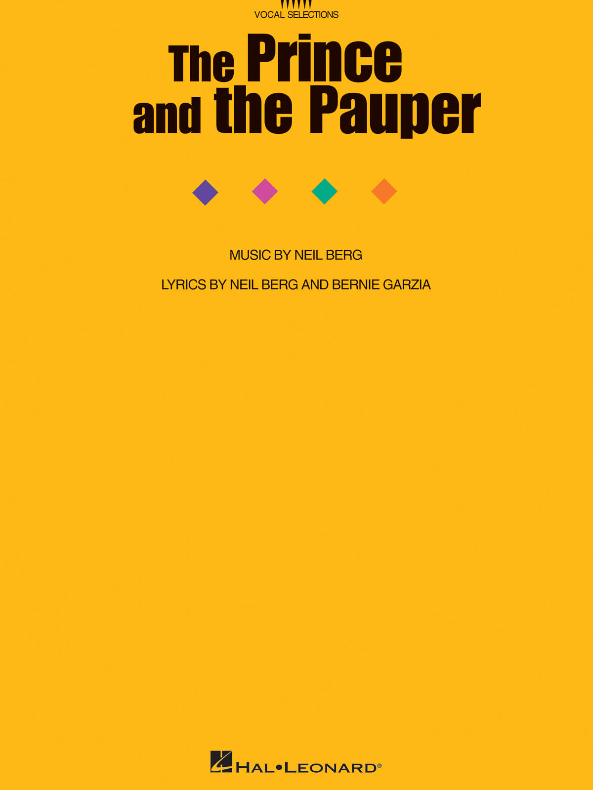 Bernie Garzia Neil Berg: The Prince and the Pauper: Piano  Vocal and Guitar: