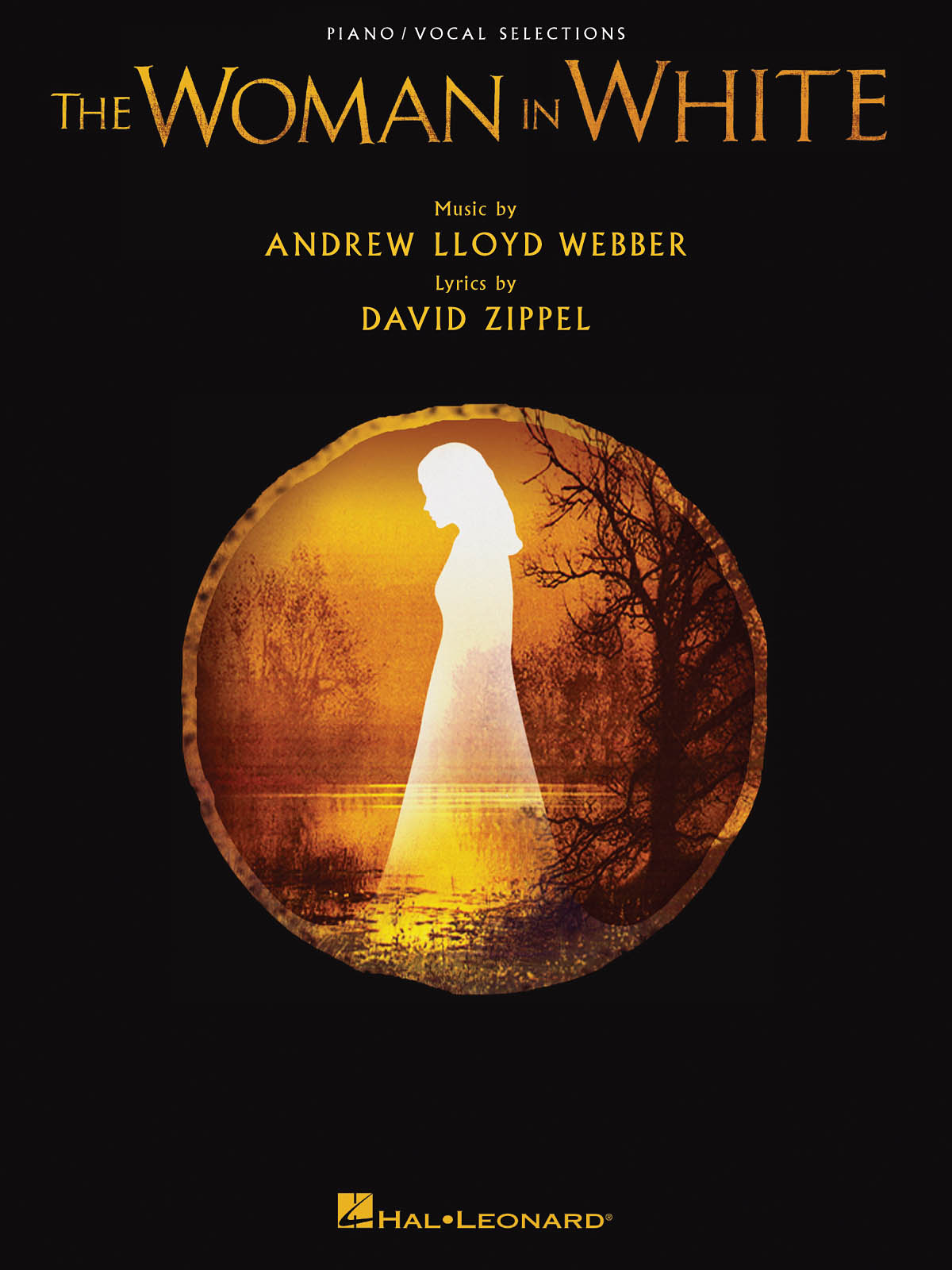 Andrew Lloyd Webber David Zippel: The Woman in White: Vocal and Piano: