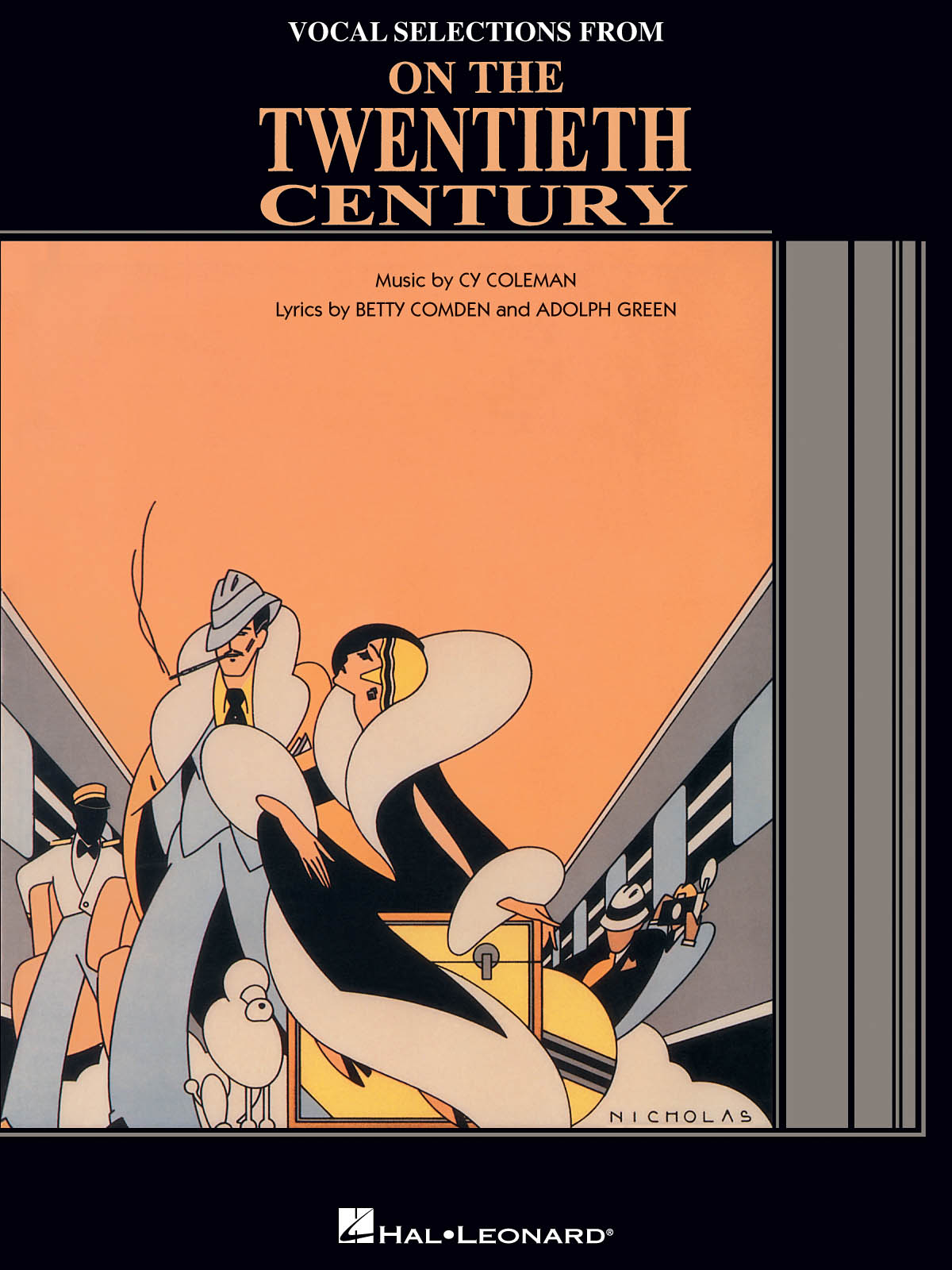 Adolph Green Betty Comden Cy Coleman: On the Twentieth Century: Vocal and Piano: