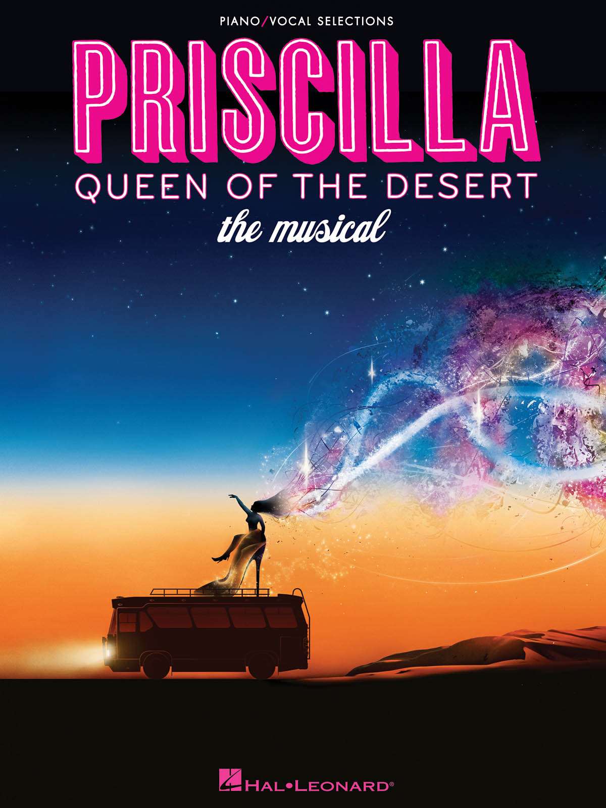 Priscilla  Queen of the Desert - The Musical: Piano  Vocal and Guitar: Mixed