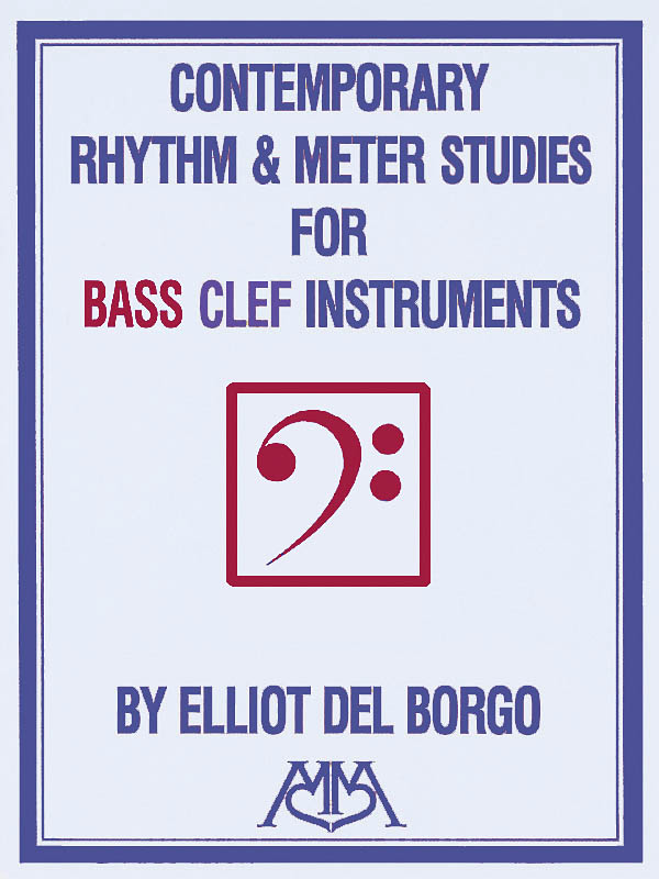Elliot del Borgo: Contemporary Rhythm and Meter Studies: TC/BC Instrument: