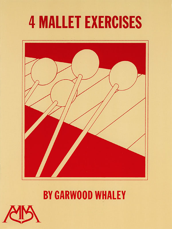 Garwood Whaley: 4 Mallet Exercises: Other Mallet Percussion: Instrumental Album