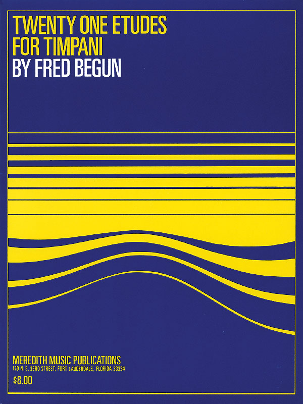 Fred Begun: Twenty One Etudes for Timpani: Timpani: Instrumental Album