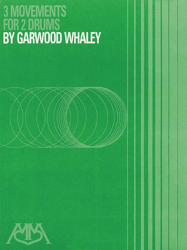 Garwood Whaley: 3 Movements for 2 Drums: Snare Drum: Score