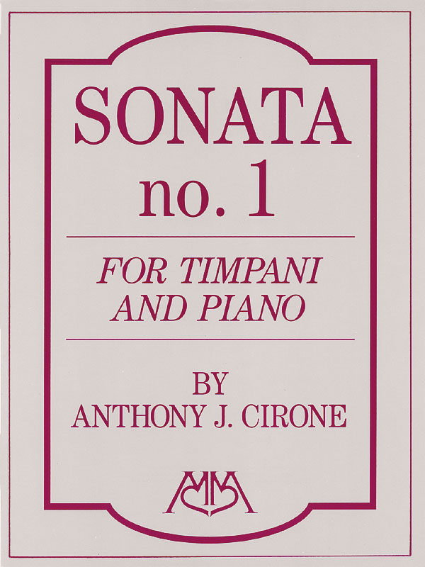 Anthony J. Cirone: Sonata No.1 for Timpani and Piano: Timpani: Instrumental