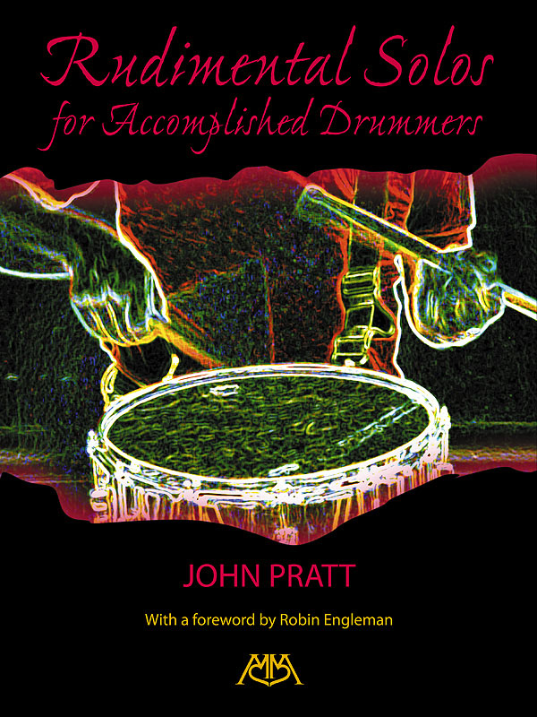 John S. Pratt: Rudimental Solos for Accomplished Drummers: Snare Drum: