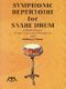 Symphonic Repertoire For Snare Drum: Snare Drum: Instrumental Album