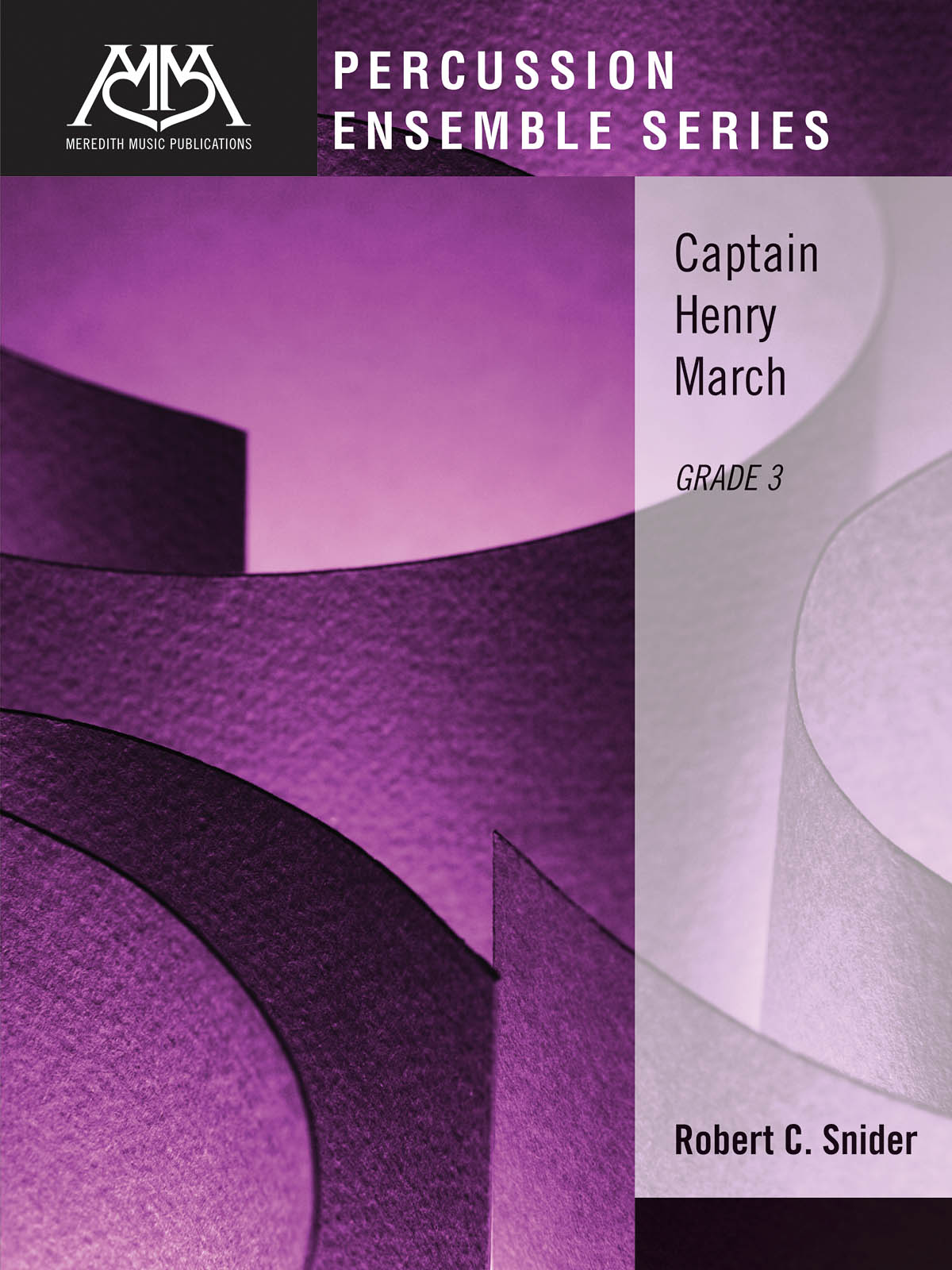 Robert Snider: Captain Henry March: Percussion Ensemble: Score & Parts