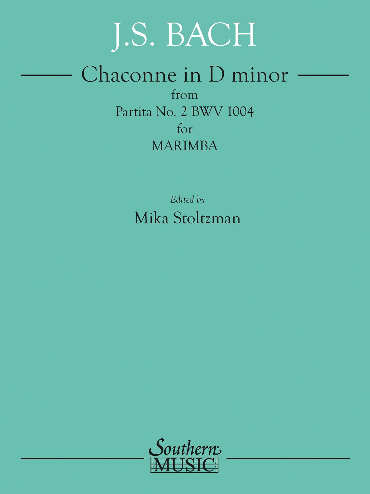 Johann Sebastian Bach: Chaconne in D minor from Partita No. 2 BWV 1004: Marimba: